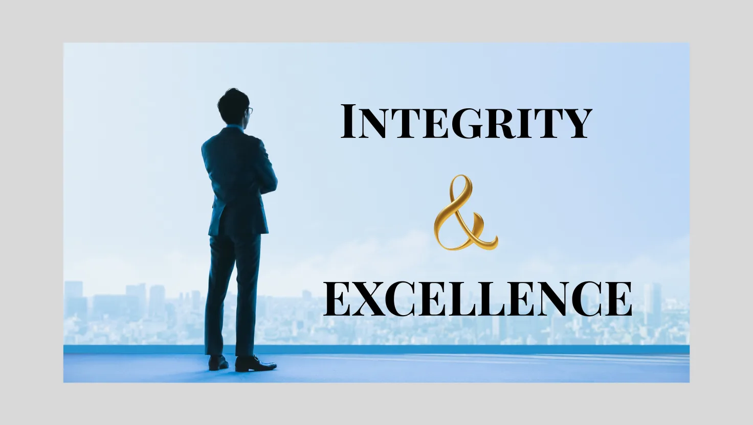 Integrity and Excellence